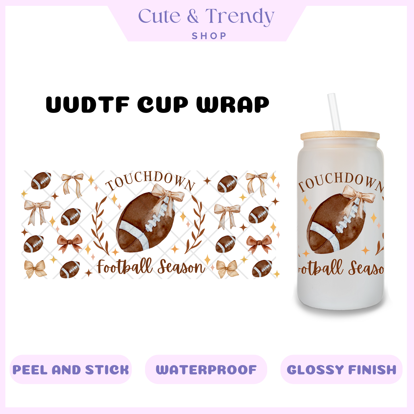 Touchdown UVDTF Football Cup Wrap 16oz Brown bows coquette