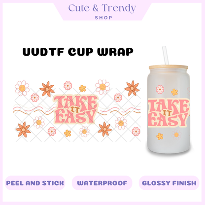 TAKE IT EASY UVDTF Cup Wrap