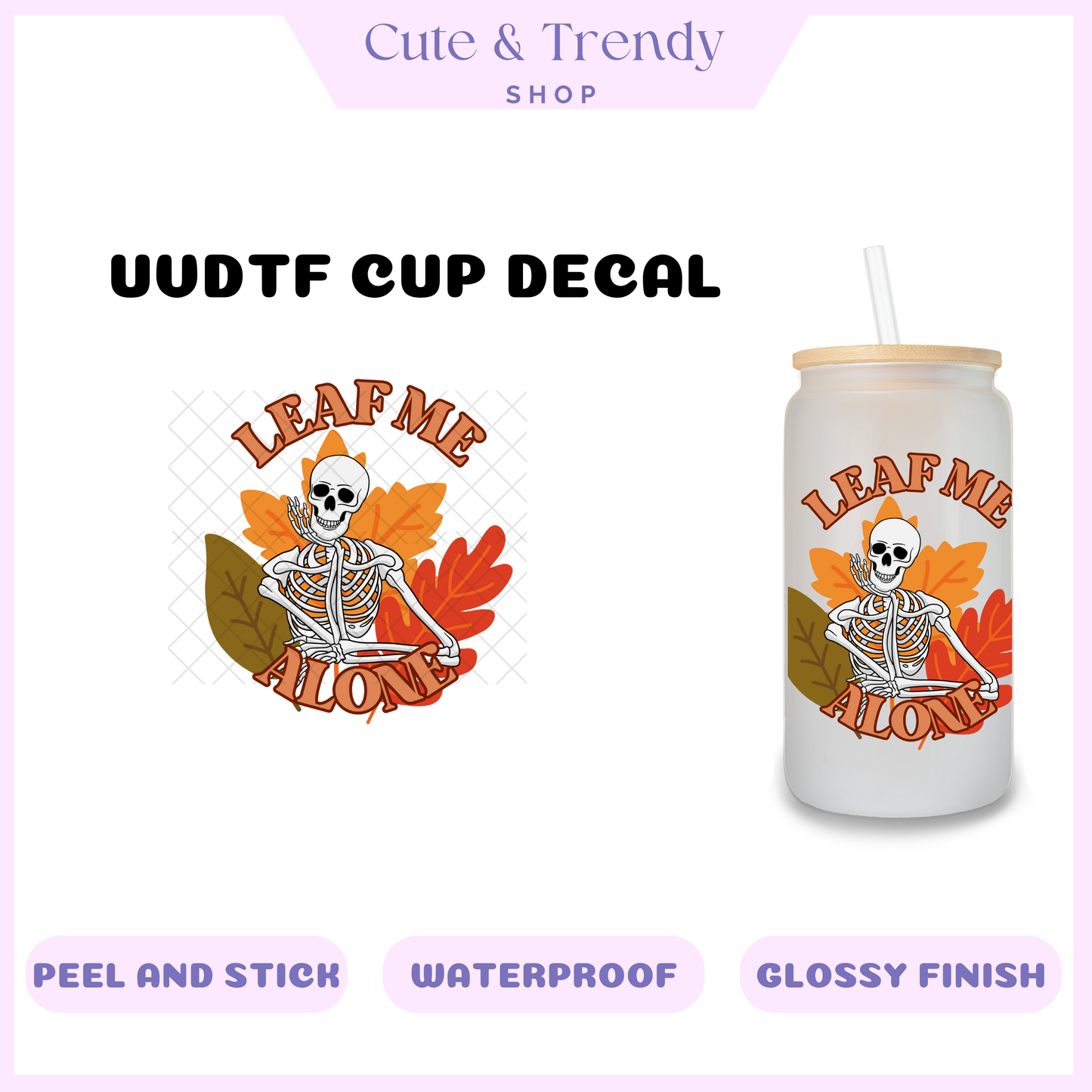 HALLOWEEN LEAF ME ALONE UVDTF DECAL FOR PERSONALINZED CUPS