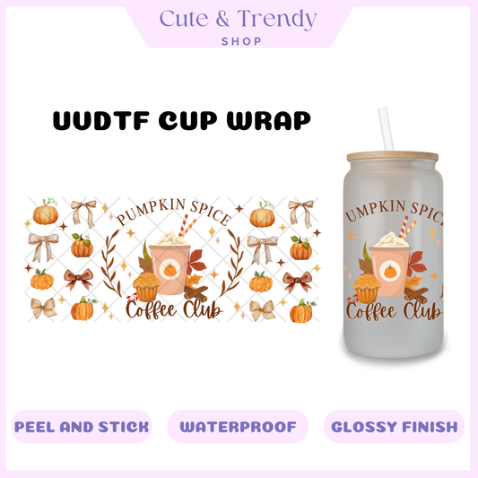 PUMPKIN SPICE COFFEE CLUB FALL SEASON UVDTF CUP WRAP FOR 16OZ CUPS