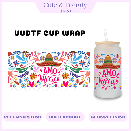 Uvdtf amo México, love México, cup wraps, diy, custom