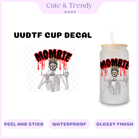 ZOMBIE MOM MOMBIE UVDTF CUP DECAL