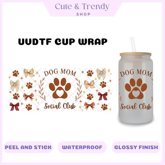 Dog Mom Social Club Brown Coquette Wrap for 16oz Cups Double Sided