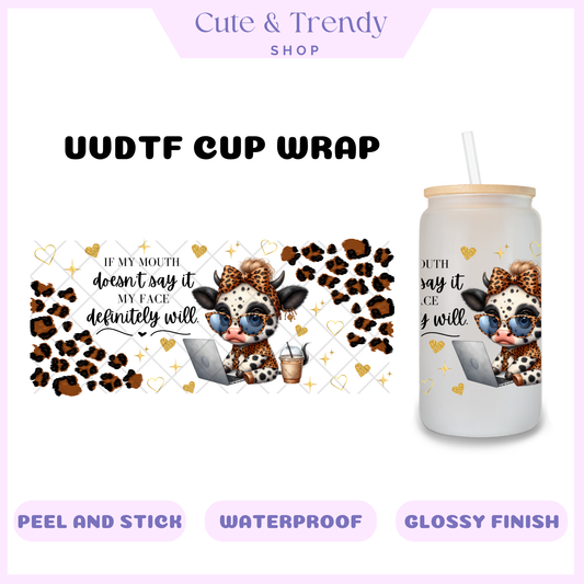 HIghland Cow IF MY MOUTH permanent uvdtf cup wraps for 16oz cups